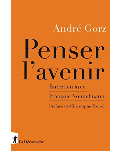 Penser l avenir Entretien avec Francois Noudelmann