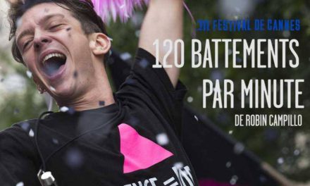 Chronique Ciné : 120 battements par minutes – 13 octobre – la Chapelle en Vercors