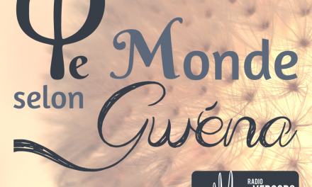 Le monde selon Gwéna #8 – Le bonheur #4