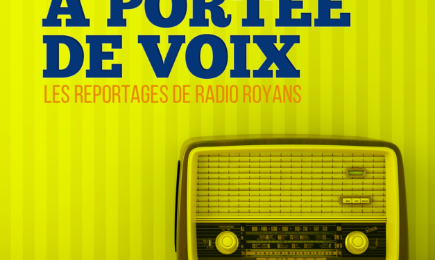 A portée de Voix – Votre magazine de reportages – édition du 18 octobre 2018