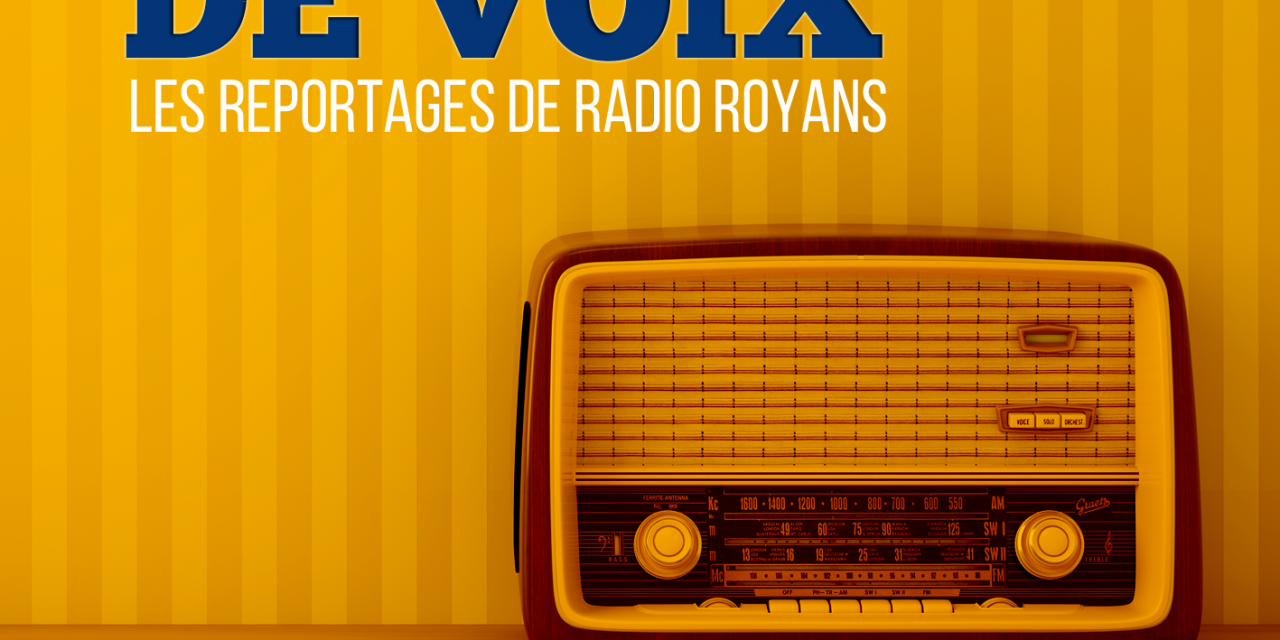 A portée de Voix – Votre magazine de reportages – édition du 20 novembre 2018