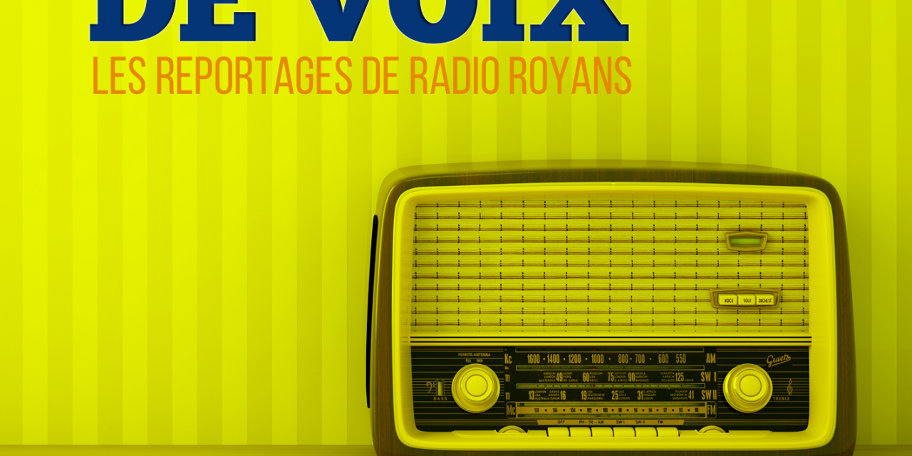 A portée de Voix – Votre magazine de reportages – édition du 8 novembre 2018