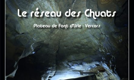 Le réseau des Chuats, livre & exploration