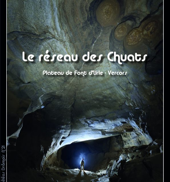 Le réseau des Chuats, livre & exploration