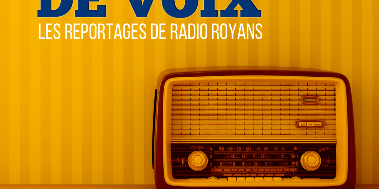 A portée de Voix – Votre magazine de reportages – édition du 12 février 2019