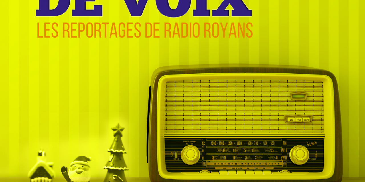 A portée de Voix – Votre magazine de reportages – édition du 19 décembre 2019