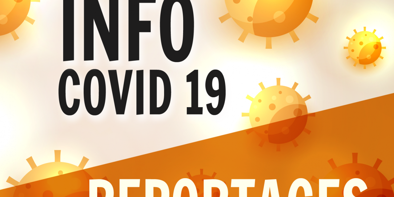 Infos Covid 19 – Reportages du 26 mars 2020