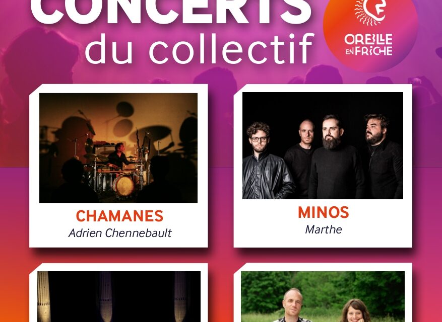 Les concerts de l’oreille en friche !