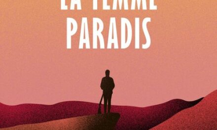 Bruits de page – La femme paradis de Pierre Chavagné