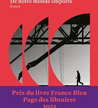 Bruits de pages – De notre monde emporté, de Christian Astolfi