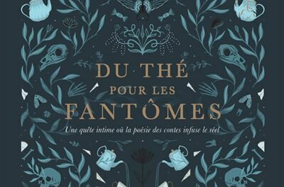 Bruits de pages – Du thé pour les fantômes, de Chris Vuklisevic