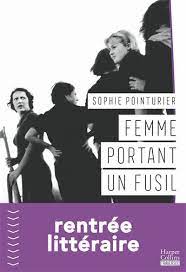 Bruits de pages – Femme portant un fusil, de Sophie Pointurier