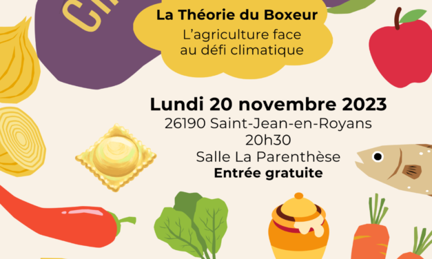 Salon professionnel alimentaire et ciné-débat sur l’agriculture face au défi climatique à St Jean en Royans