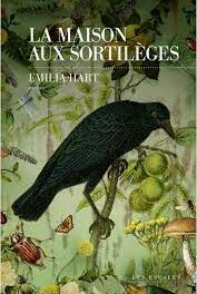 Bruits de pages – La maison aux sortilèges, de Emilia Hart