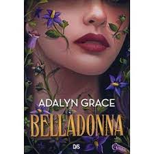 Bruits de pages – BELLADONNA, DE ADALYN GRACE