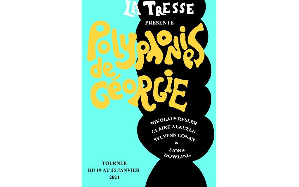 Polyphonies de Géorgie – La Tresse