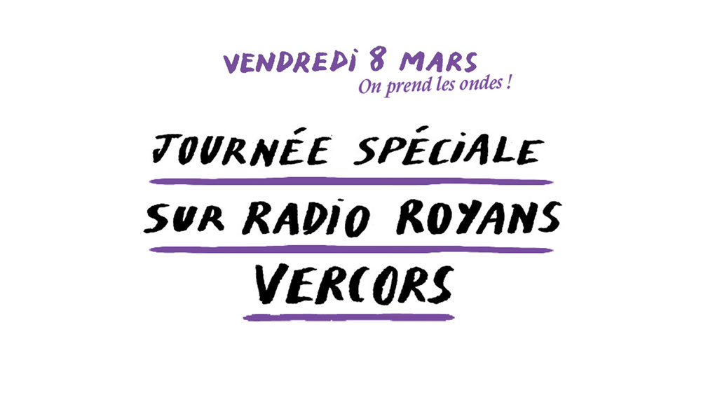 Journée spéciale sur Radio Royans Vercors pour le 8 mars, on prend les ondes!