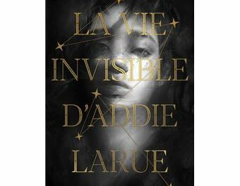 Bruits de pages – La vie invisible d’Addie Larue, de V-E Schwab