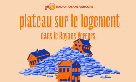 Plateau sur le logement dans le Royans Vercors