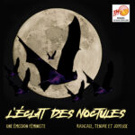 L’éclat des noctules #31: l’émission de la mort qui tue