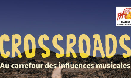 Crossroads #134 – BLUES, ROCK ET MAGHREB