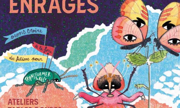 Les imaginaires enragés: des réflexions pour ouvrir nos esprits