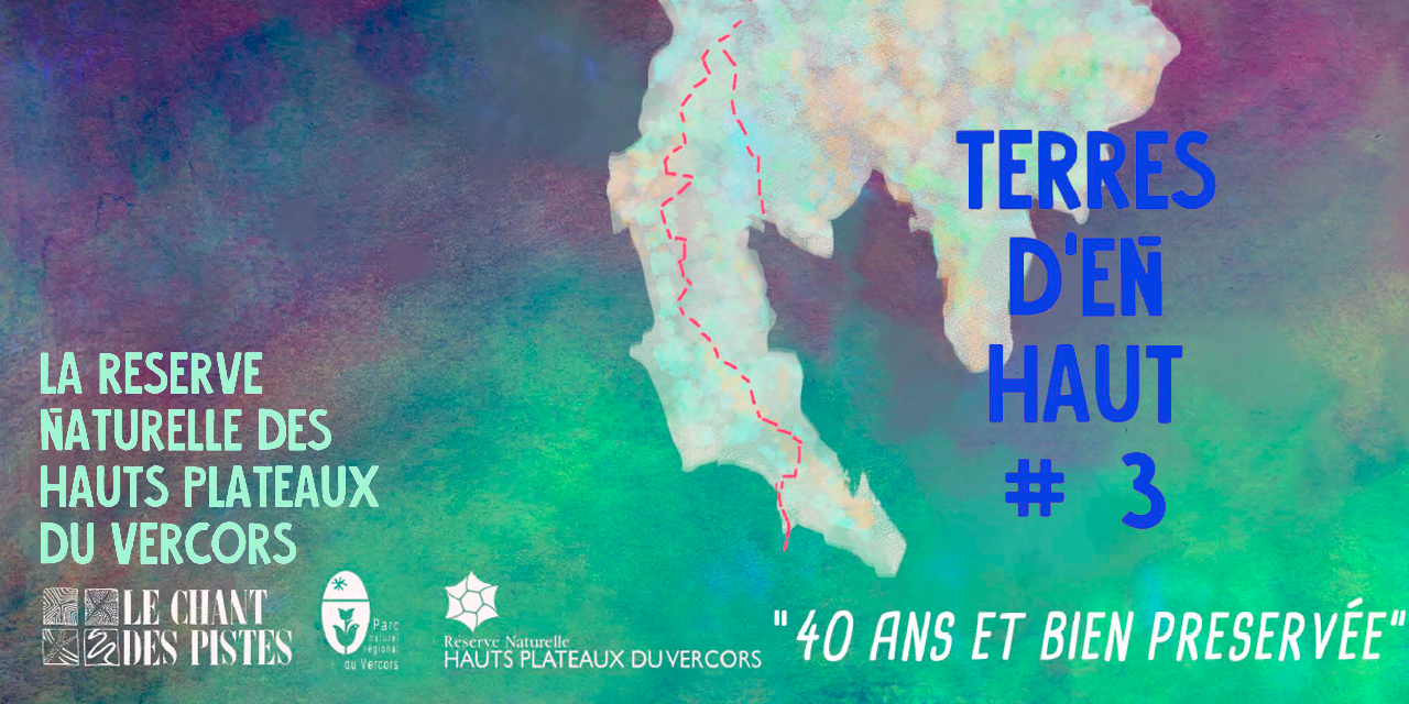 Portrait de la réserve des Hauts plateaux, par la Cie le Chant des pistes