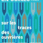 De canaux en usines – sur les traces des ouvrières